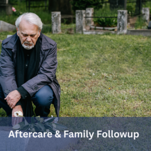 Aftercare & Family Follow-Up