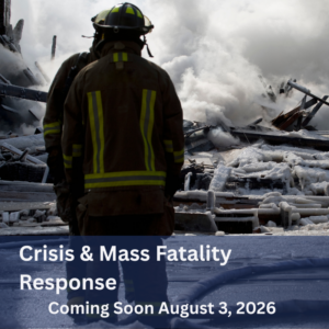 Crisis & Mass Fatality Response